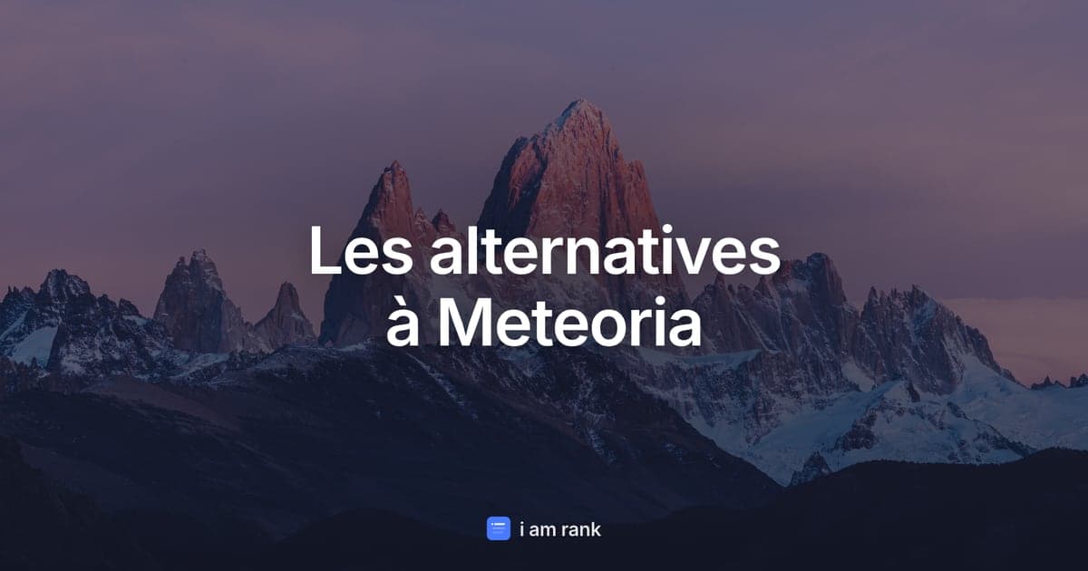 Les alternatives à Meteoria