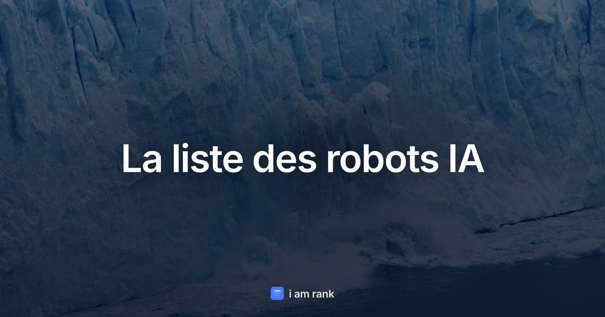 La liste des robots IA