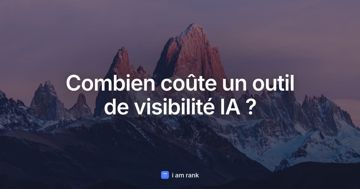 Combien coûte un outil de visibilité IA ?