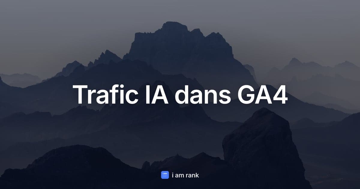 Trafic IA dans GA4
