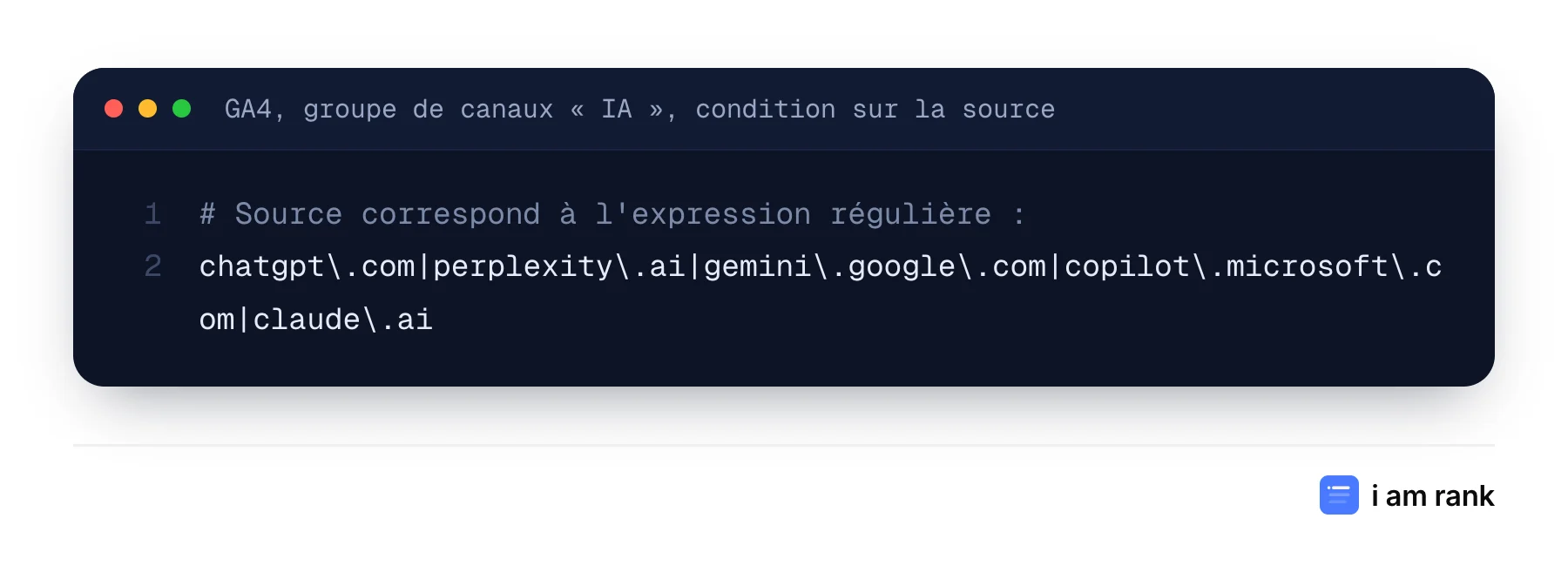 Expression régulière pour regrouper dans Google Analytics 4 les visites venues de ChatGPT, Perplexity, Gemini, Copilot et Claude.