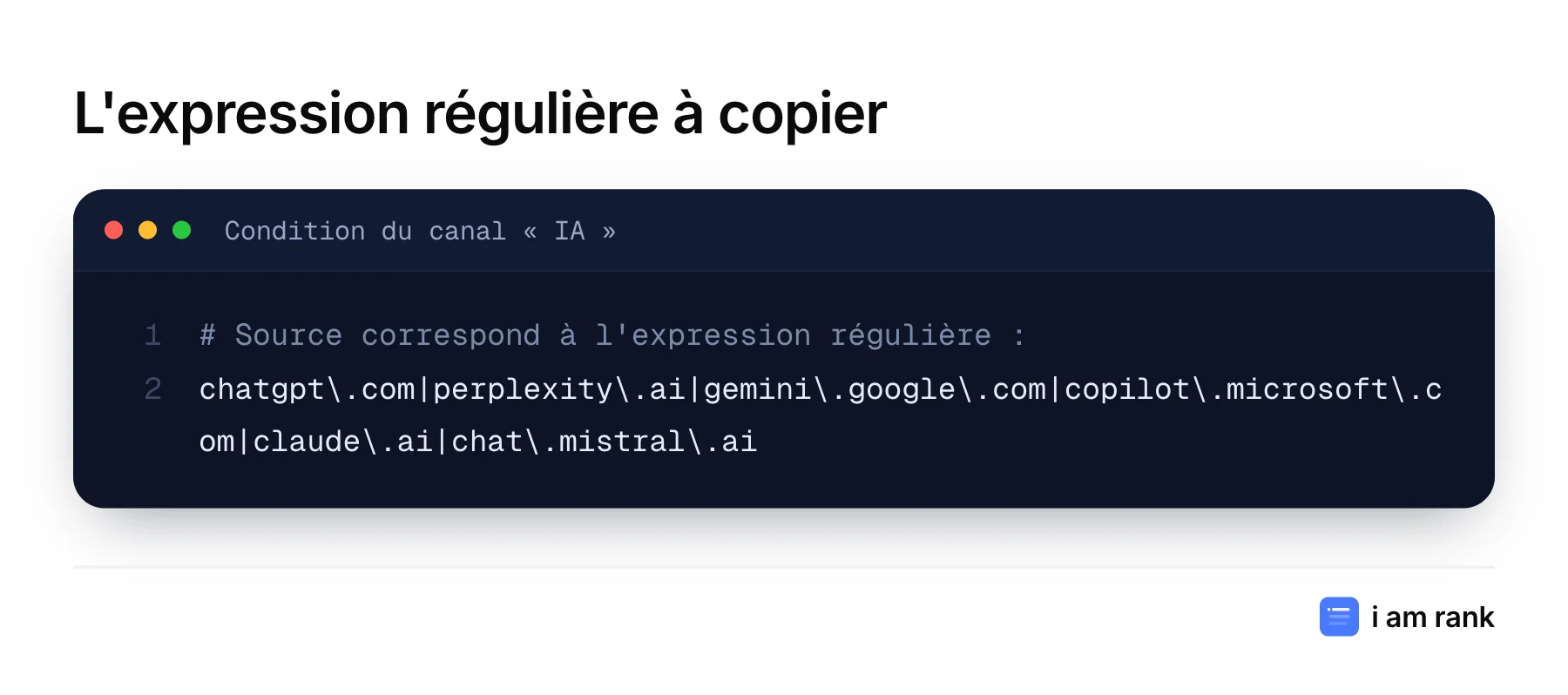 Expression régulière pour le canal IA de Google Analytics 4, qui regroupe ChatGPT, Perplexity, Gemini, Copilot, Claude et Le Chat.